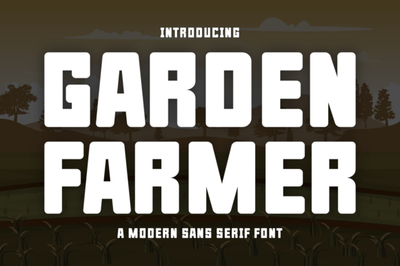 Garden Farmer: A Modern Sans Serif Font for Brands