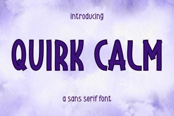Quirk Calm Typeface for Bold Campaigns