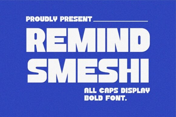 Remind Smeshi: A Bold Modern Sans Serif Font