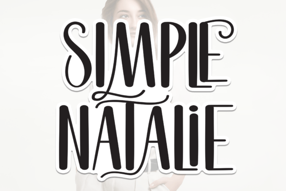 Simple Natalie: The Friendly Sans Serif for Modern Design